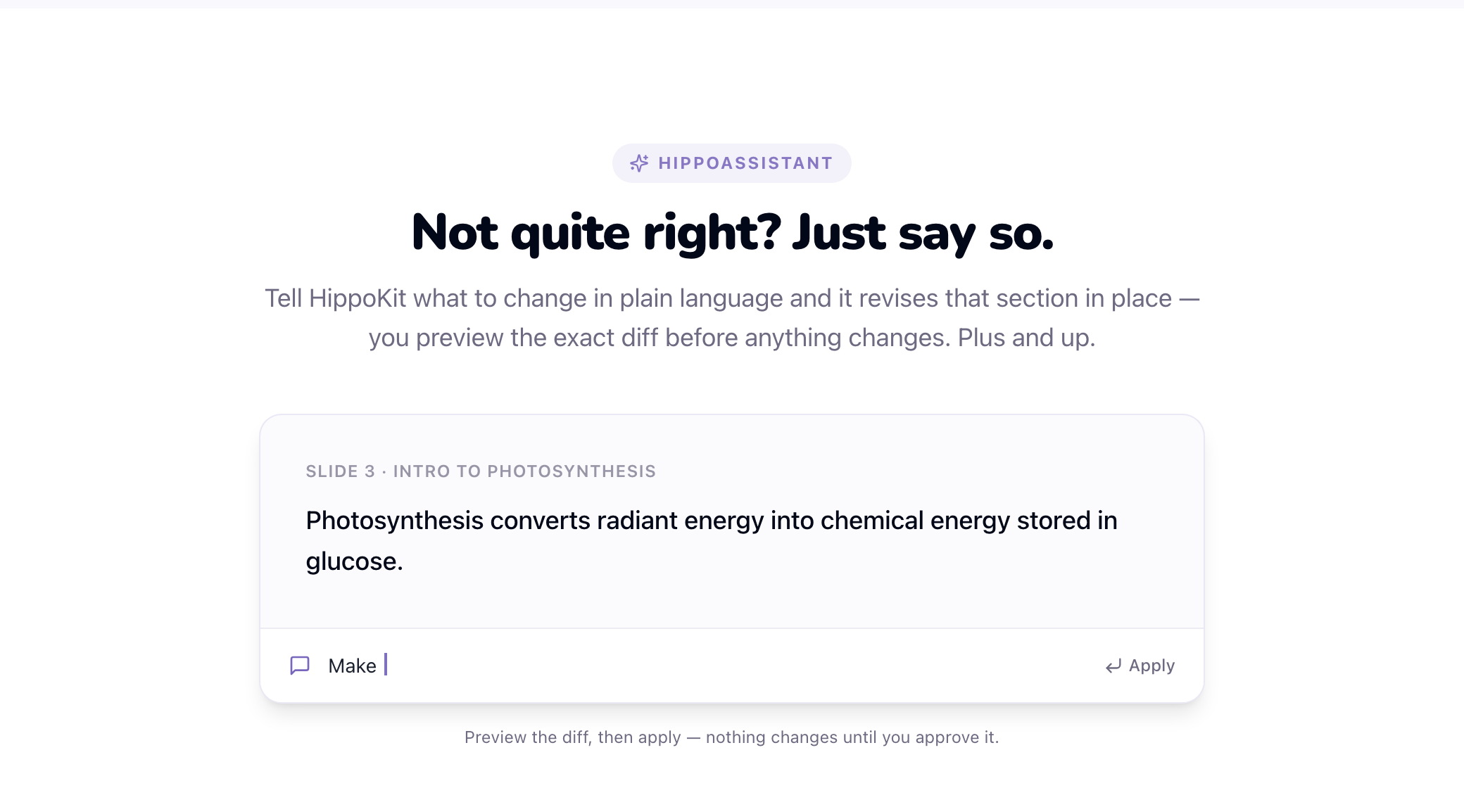 HippoKit's "Revise by chatting" demo: a generated slide line is revised in place from a plain-language instruction — the original strikes through and the simpler revised line appears in green, with a diff you approve before it applies.